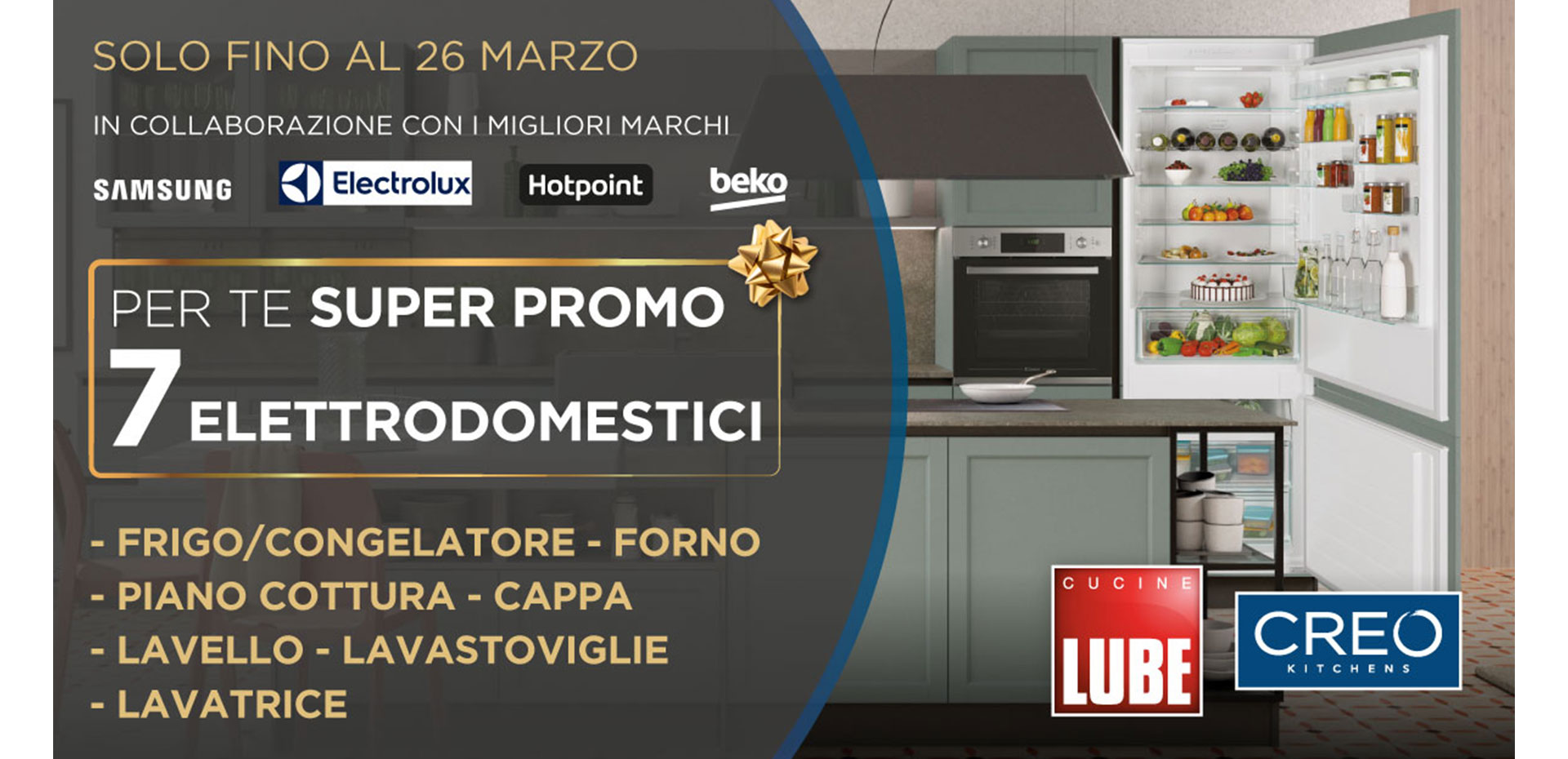 Sconto fino al 50% con una promozione esclusiva sui modelli Cucine LUBE e CREO Kitchens! Hai tempo fino al 26 marzo! - LUBE CREO Store Guidonia (Roma)