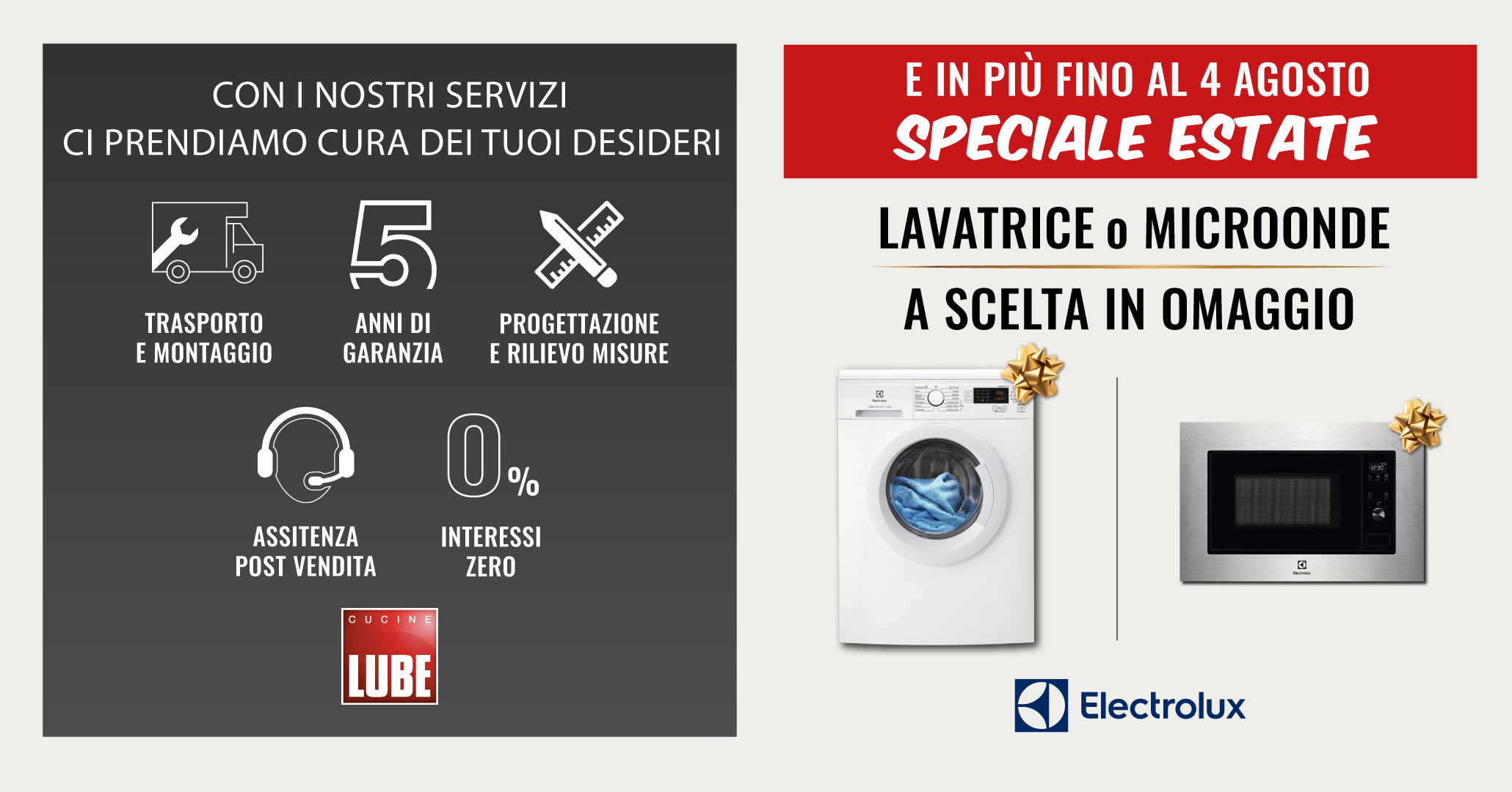 Nuova promozione sui modelli Cucine LUBE, in regalo la lavatrice o il microonde di Electrolux. Hai tempo fino al 04 agosto! - LUBE CREO Store Guidonia (Roma)