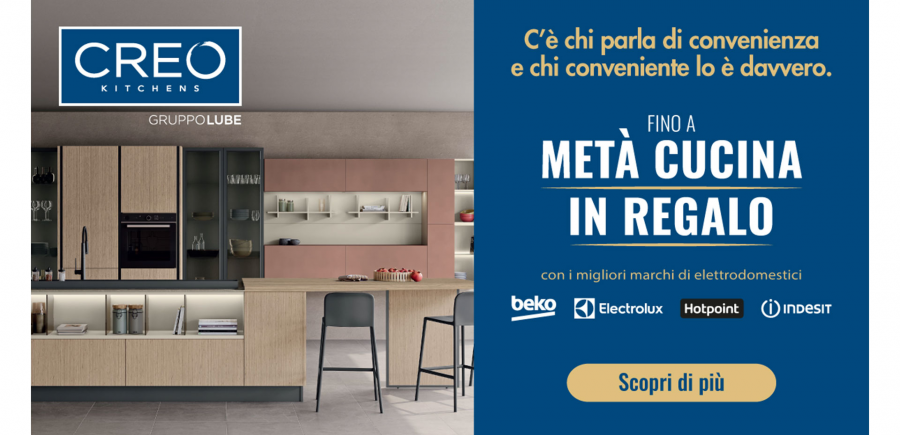 Promozioni - Sconto fino al 50% sui modelli CREO Kitchens. Hai tempo fino al 03 marzo! - LUBE CREO Store Guidonia (Roma)