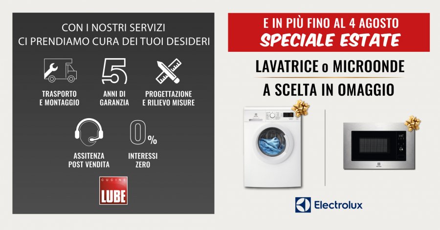 Promozioni - Nuova promozione sui modelli Cucine LUBE, in regalo la lavatrice o il microonde di Electrolux. Hai tempo fino al 04 agosto! - LUBE CREO Store Guidonia (Roma)